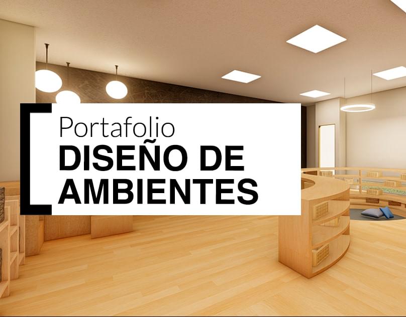 Portafolio Diseño de Ambientes